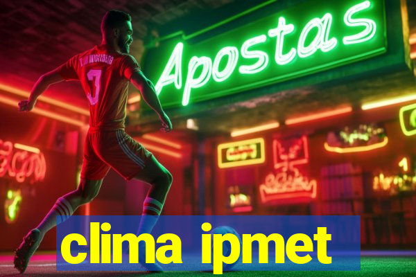 clima ipmet